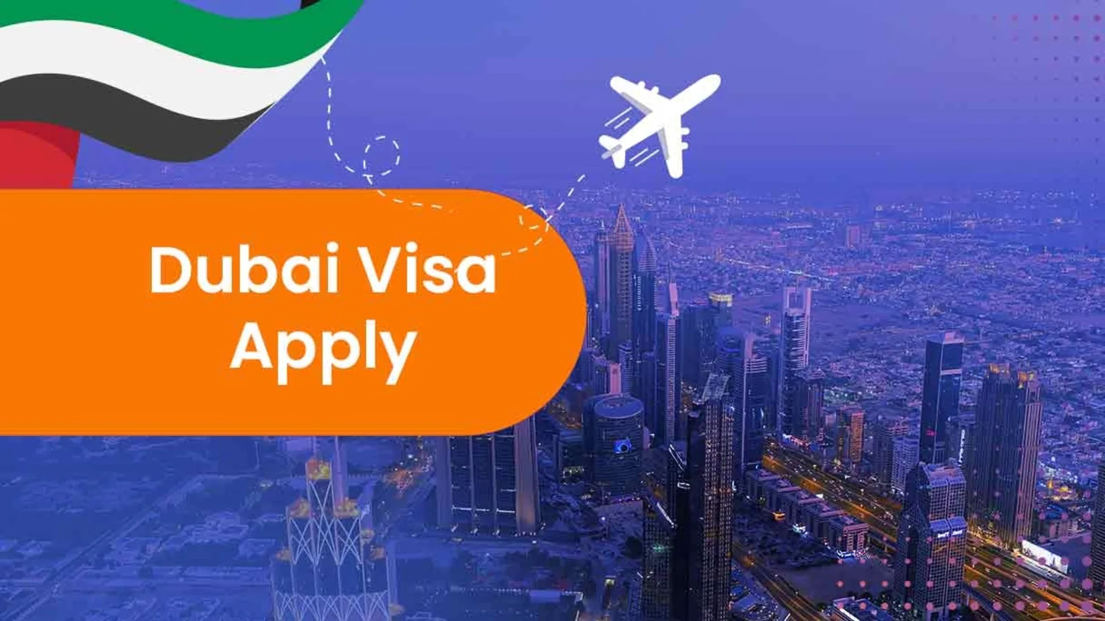 Dubai Visa